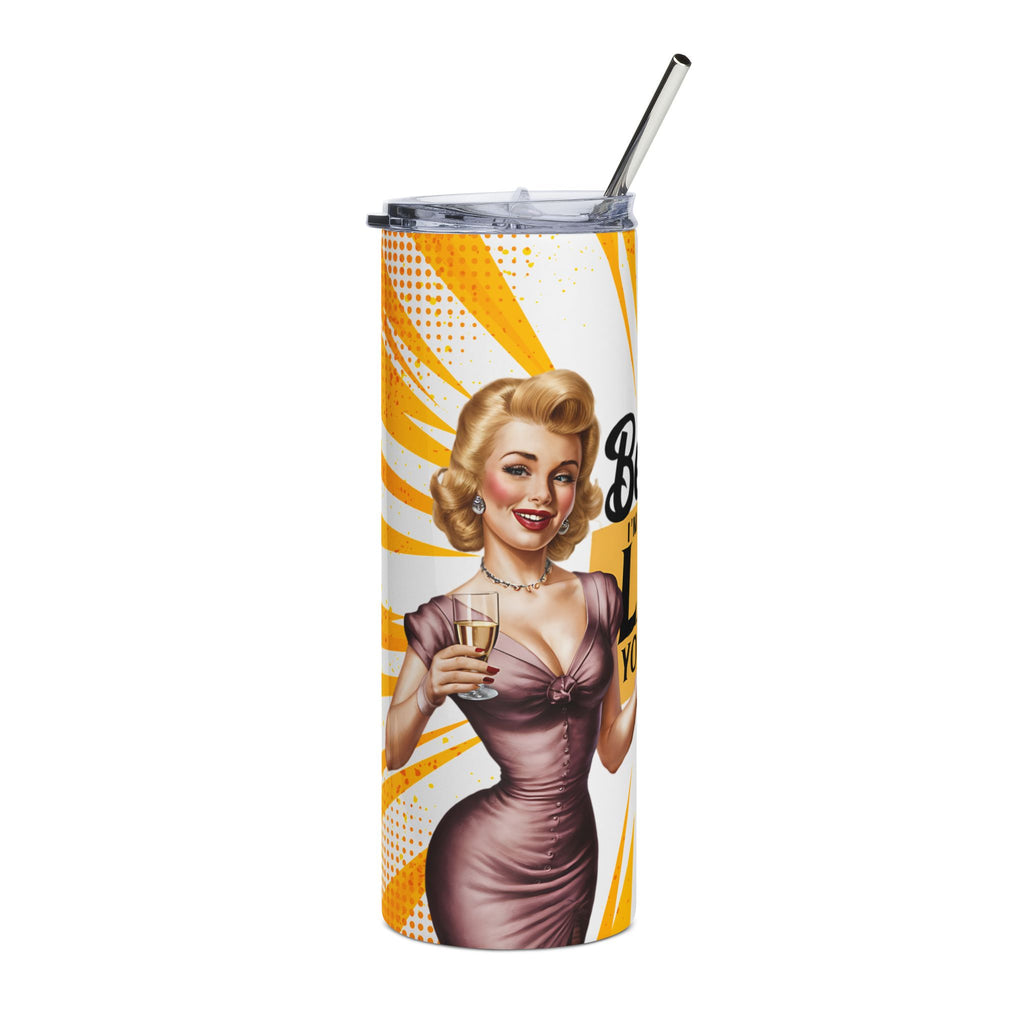 Fun Retro Stainless Steel Tumbler - Because I'm a LADY, 20oz Travel Mug, Funny Gift for Her, Unique Party Cup, Women Empowerment Drinkware