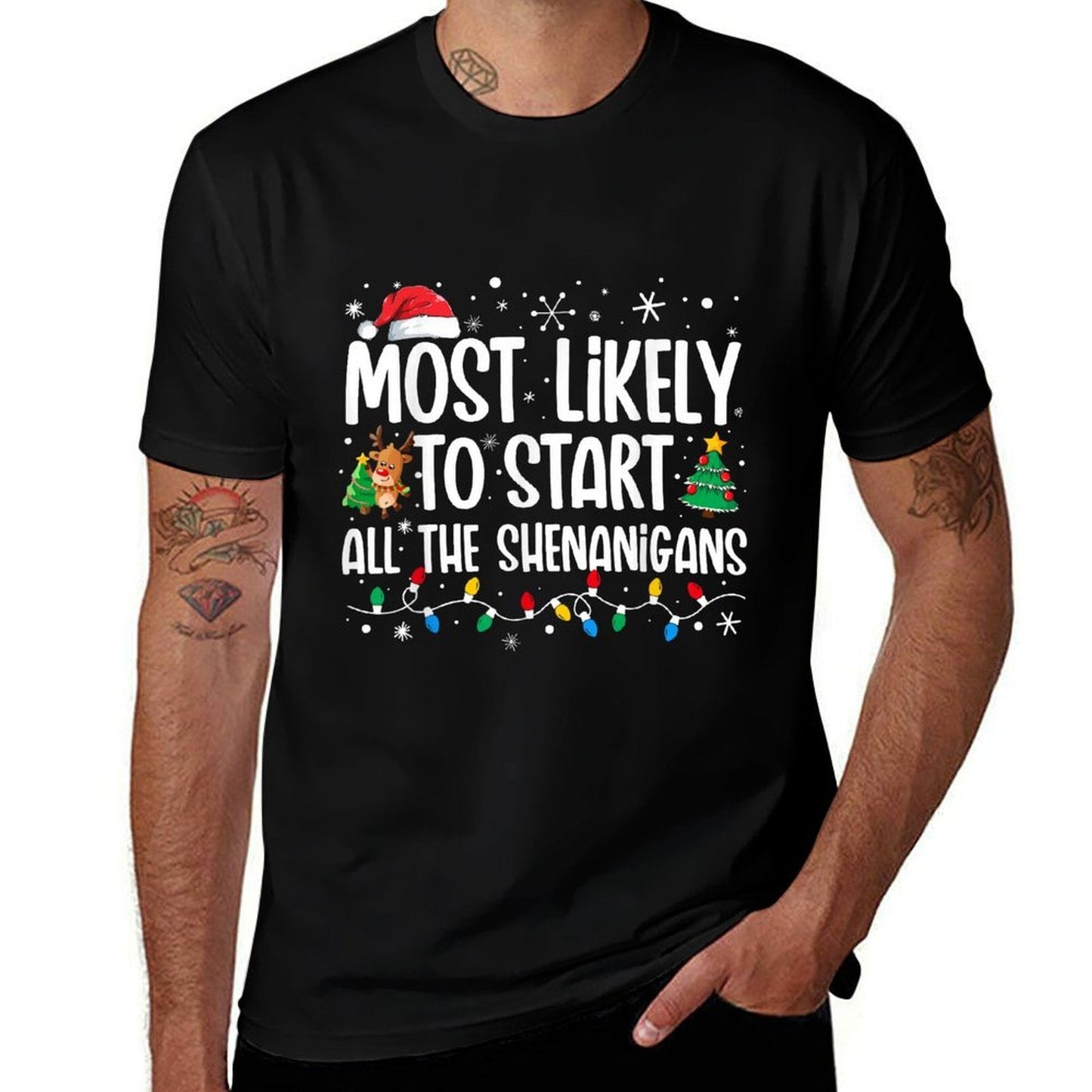 Most Likely To Start The Shenanigans Funny Family Christmas Comfortable T-Shirt