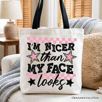 I’m Nicer Than My Face Looks Sarcastic Tote Bag, Relatable Checkered Gift Shopper